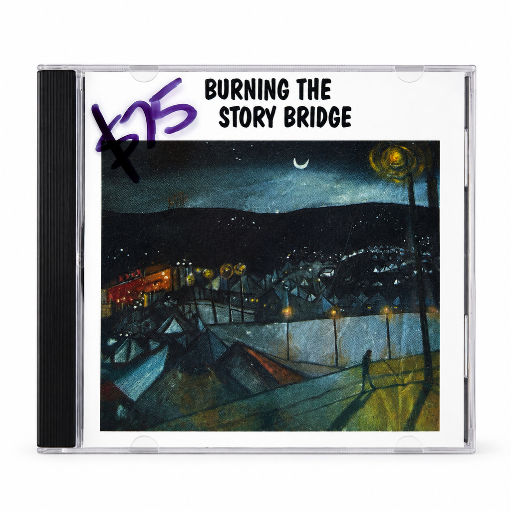 Burning Side Of The Story Bridge CD